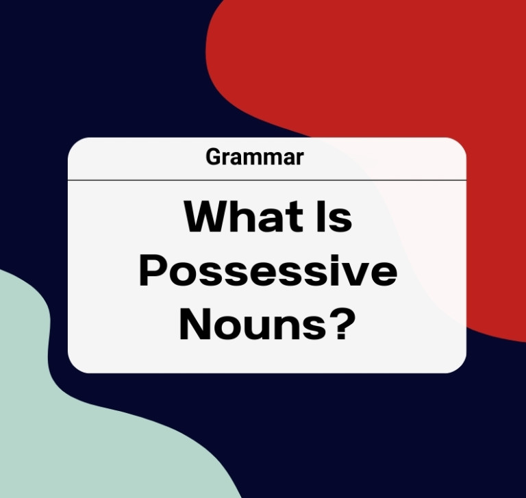 Lý Thuyết Sở Hữu Cách Trong Tiếng Anh