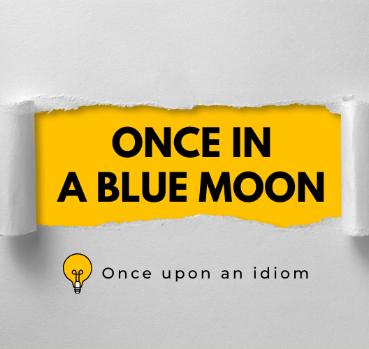 Nguồn Gốc Thành Ngữ Once In A Blue Moon Và Ví Dụ