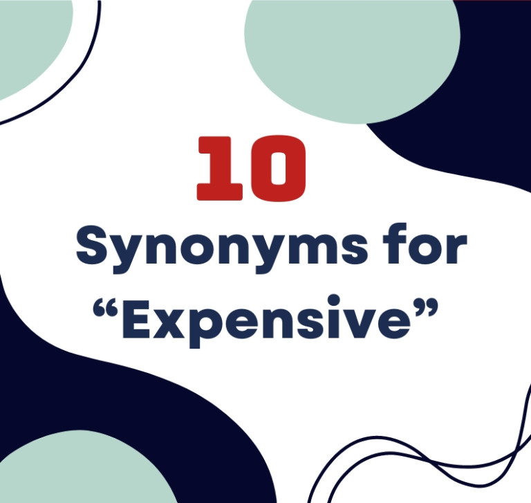 Nâng Cấp Từ Vựng Với Các Từ Đồng Nghĩa “Expensive”
