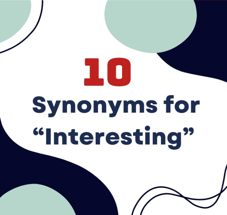 Nâng Cấp Từ Vựng Với Các Từ Đồng Nghĩa “Interesting”