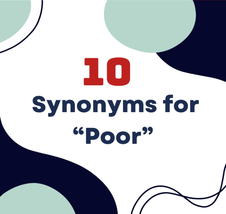 Nâng Cấp Từ Vựng Với Các Từ Đồng Nghĩa “Poor”