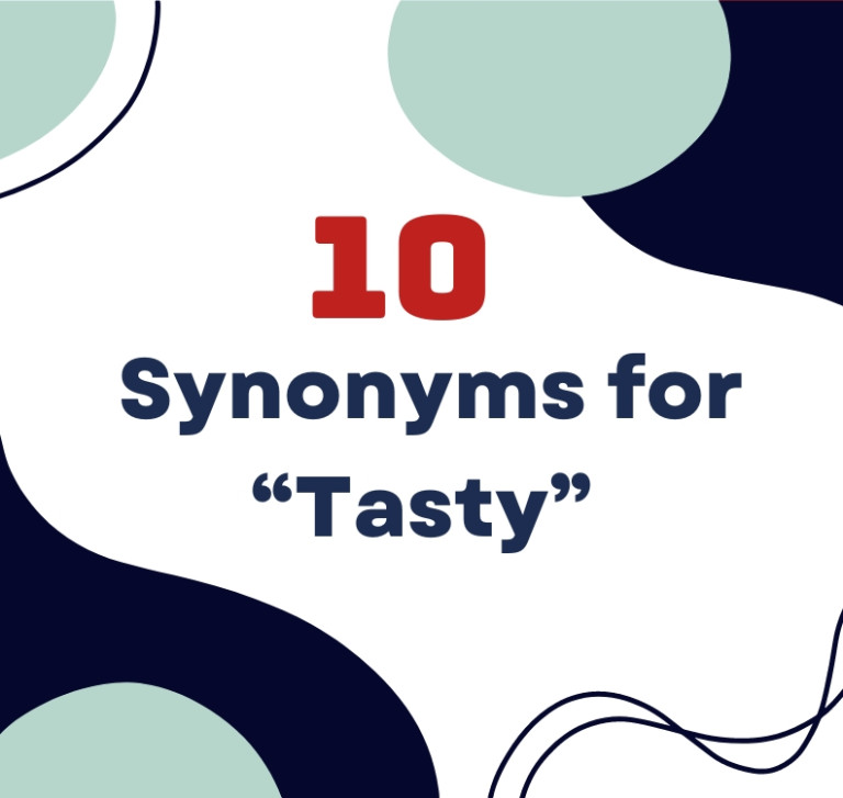Nâng Cấp Từ Vựng Với Các Từ Đồng Nghĩa “Tasty”