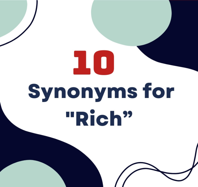 Nâng Cấp Từ Vựng Với Các Từ Đồng Nghĩa “Rich”