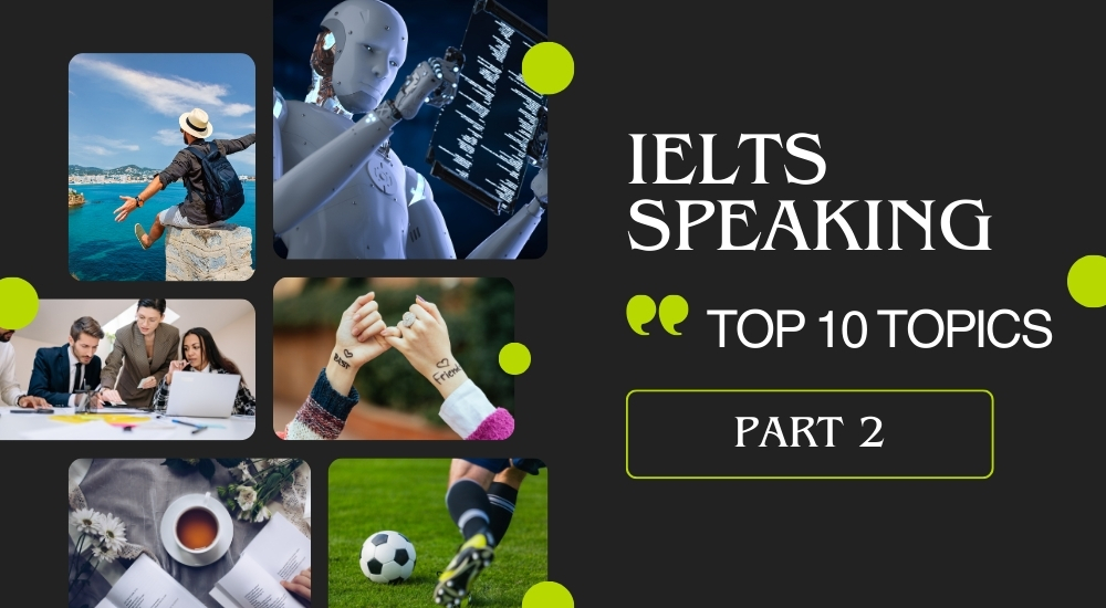 https://tienganhmoiravibes.com/tu-hoc/bo-10-bai-mau-ielts-speaking-part-2-cho-cac-chu-de-thuong-gap/