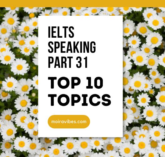Bộ 10 bài mẫu IELTS Speaking Part 2 cho các chủ đề thường gặp