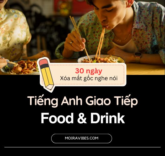 Tiếng Anh Đồ Ăn Đồ Uống – Food and Drink