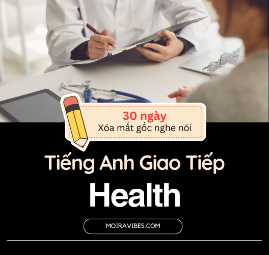 Tiếng Anh Chủ đề Sức Khỏe (Health)