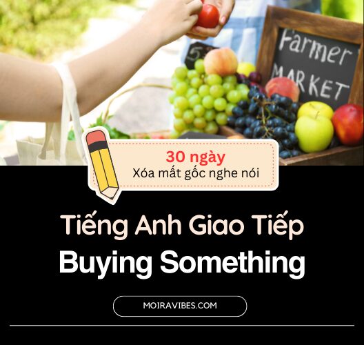 Tiếng Anh Chủ đề Mua Sắm (Buying Something)