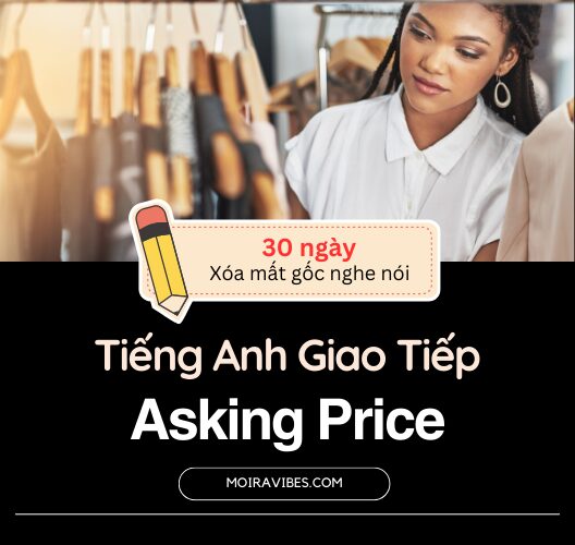 Tiếng Anh Chủ đề Hỏi Giá Tiền (Asking Price)