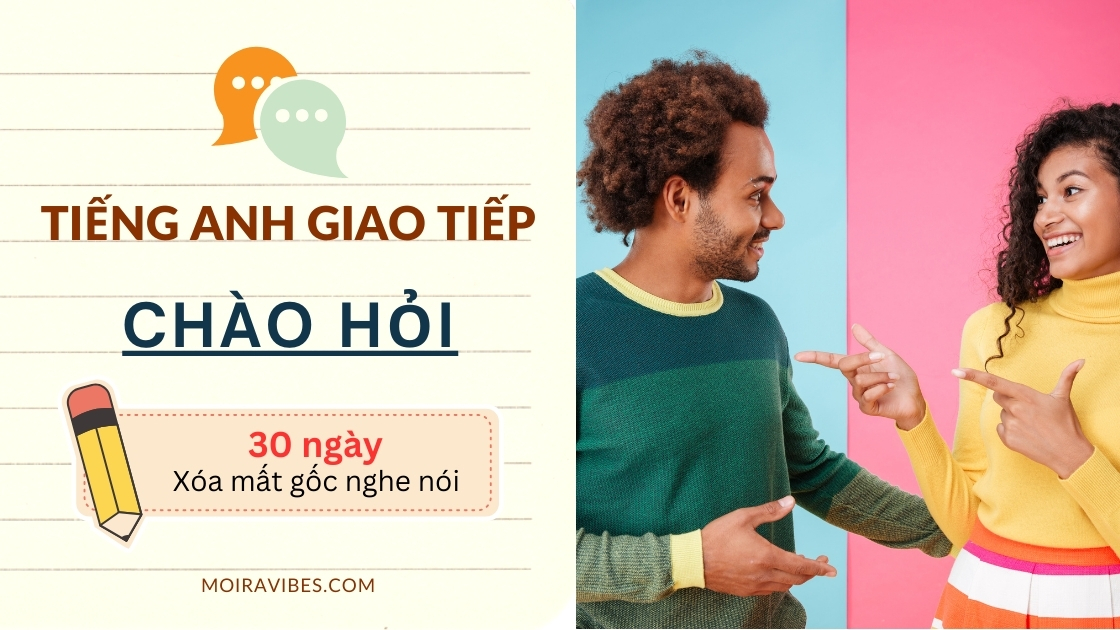 https://tienganhmoiravibes.com/tu-hoc/tieng-anh-giao-t…de-hello-goodbye/