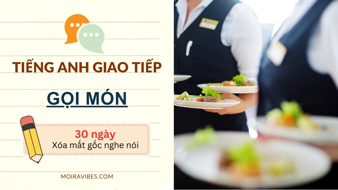https://tienganhmoiravibes.com/tu-hoc/cach-goi-mon-bang-tieng-anh-ordering-food/