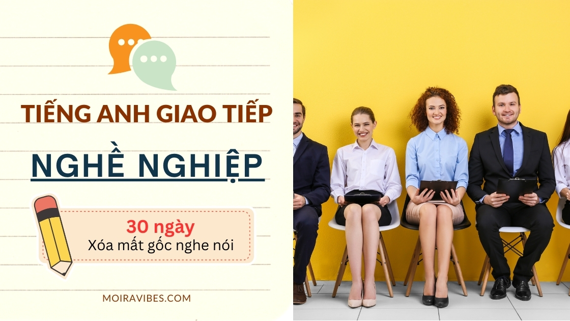 https://tienganhmoiravibes.com/tu-hoc/tieng-anh-giao-tiep-chu-de-jobs/