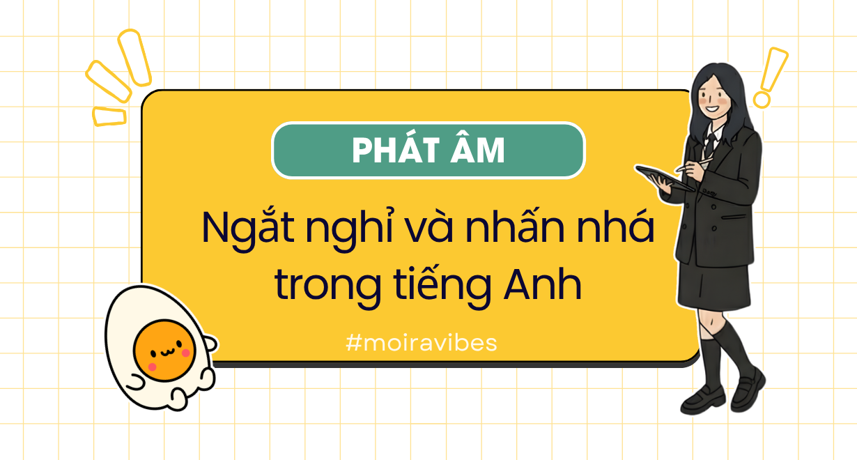 Ngắt nghỉ và nhấn mạnh từ nội dung (Thought groups) trong tiếng Anh