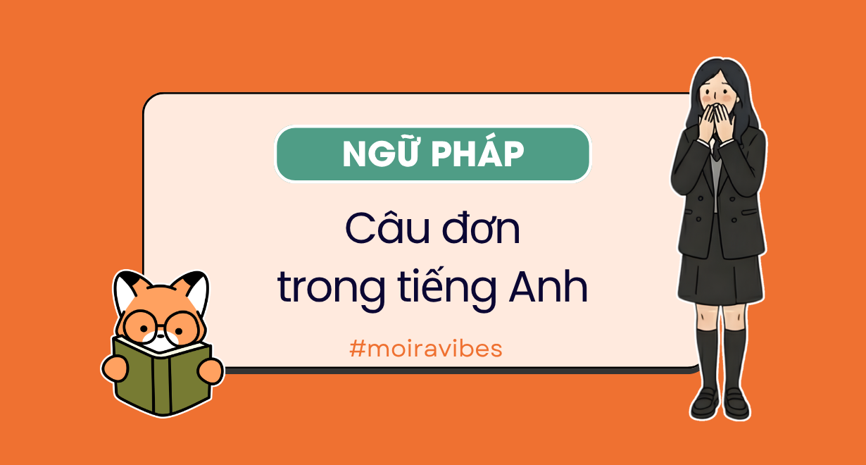 Câu đơn trong tiếng Anh: định nghĩa, cấu trúc và cách nhận biết