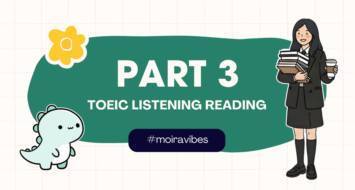 Part 3 Toeic: Cấu trúc đề thi, dạng câu hỏi và chủ đề