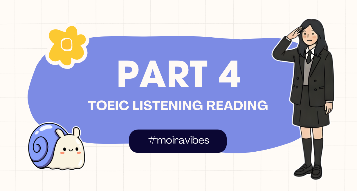Part 4 Toeic: Cấu trúc đề thi, dạng câu hỏi và chủ đề